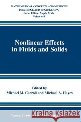 Nonlinear Effects in Fluids and Solids Michael M. Carroll Michael A. Hayes 9781461380009 Springer