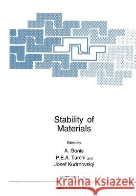 Stability of Materials A. Gonis Josef Kudrnovsk Patrice E. A. Turchi 9781461380283 Springer