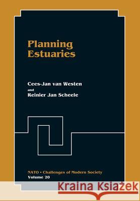 Planning Estuaries Cees-Jan Va Reinier Jan Scheele 9781461380337 Springer