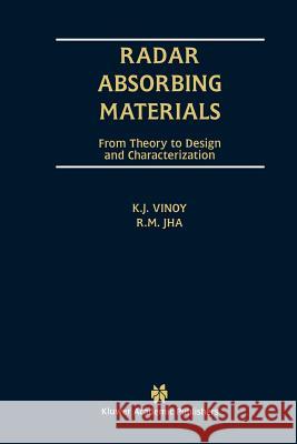 Radar Absorbing Materials: From Theory to Design and Characterization Vinoy, K. J. 9781461380658 Springer