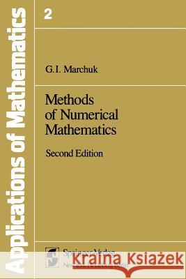 Methods of Numerical Mathematics G. I. Marchuk A. a. Brown 9781461381525