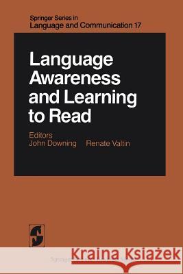 Language Awareness and Learning to Read J. Downing R. Valtin 9781461382508 Springer