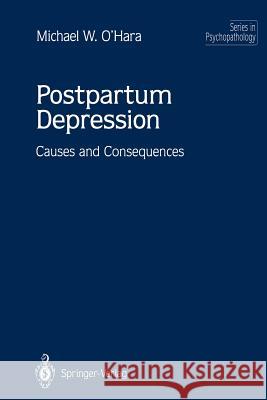 Postpartum Depression: Causes and Consequences Cohen, L. S. 9781461384182 Springer