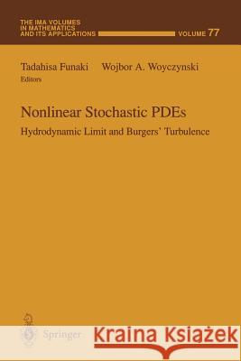 Nonlinear Stochastic Pdes: Hydrodynamic Limit and Burgers' Turbulence Funaki, Tadahisa 9781461384700 Springer