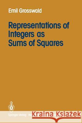 Representations of Integers as Sums of Squares E. Grosswald 9781461385684 Springer