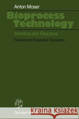 Bioprocess Technology: Kinetics and Reactors Manor, Philip 9781461387503 Springer