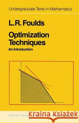 Optimization Techniques: An Introduction Foulds, L. R. 9781461394600 Springer