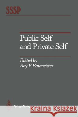 Public Self and Private Self Roy F. Baumeister 9781461395669 Springer