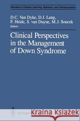 Clinical Perspectives in the Management of Down Syndrome Don C. Va David J. Lang Frances Heide 9781461396468 Springer