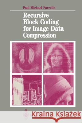 Recursive Block Coding for Image Data Compression Paul M. Farrelle 9781461396789 Springer