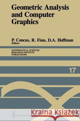 Geometric Analysis and Computer Graphics: Proceedings of a Workshop Held May 23-25, 1988 Concus, Paul 9781461397137 Springer