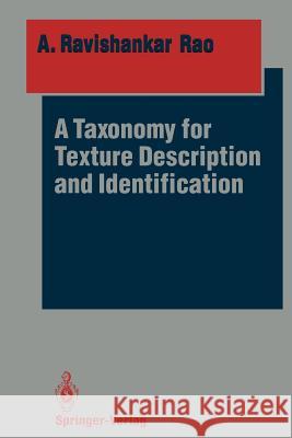 A Taxonomy for Texture Description and Identification A. Ravishankar Rao 9781461397793 Springer