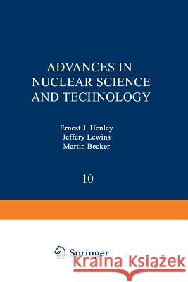 Advances in Nuclear Science and Technology E. Henley 9781461399155 Springer