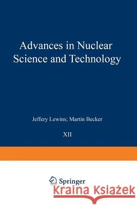Advances in Nuclear Science and Technology Martin Becker 9781461399186