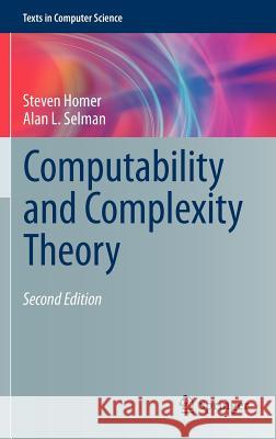 Computability and Complexity Theory  Homer 9781461406815 Springer, Berlin