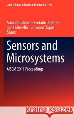 Sensors and Microsystems: Aisem 2011 Proceedings D'Amico, Arnaldo 9781461409342 Springer