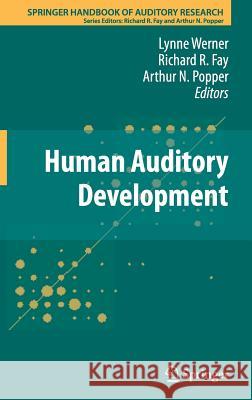 Human Auditory Development  9781461414209 Springer, Berlin