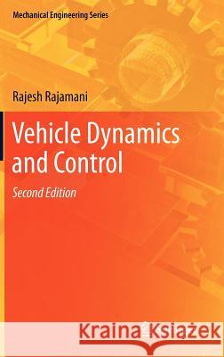 Vehicle Dynamics and Control Rajamani, Rajesh 9781461414322