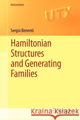 Hamiltonian Structures and Generating Families Sergio Benenti 9781461414988 0