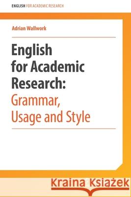 English for Academic Research: Grammar, Usage and Style  Clark 9781461415923