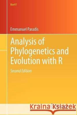 Analysis of Phylogenetics and Evolution with R Paradis, Emmanuel 9781461417422 Springer, Berlin