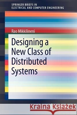 Designing a New Class of Distributed Systems Rao Mikkilineni 9781461419235 Springer