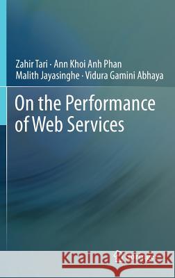 On the Performance of Web Services  Tari 9781461419297 Springer, Berlin