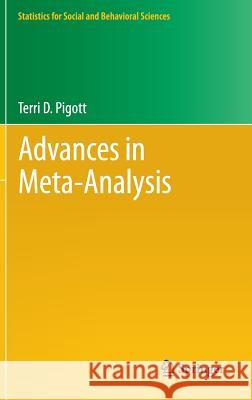 Advances in Meta-Analysis Therese D. Pigott   9781461422778 Springer-Verlag New York Inc.