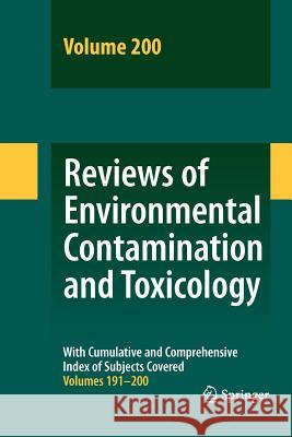 Reviews of Environmental Contamination and Toxicology 200 David M. Whitacre 9781461424406 Springer