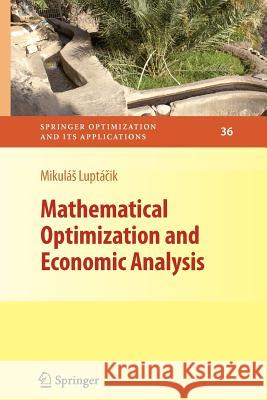 Mathematical Optimization and Economic Analysis Luptácik, Mikulás 9781461424642 Springer, Berlin