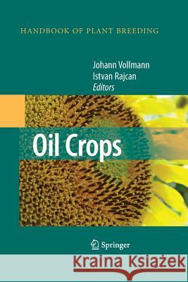 Oil Crops Johann Vollmann Istvan Rajcan 9781461424727 Springer