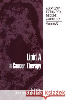 Lipid a in Cancer Therapy Jeannin, Jean-Francois 9781461424970 Springer, Berlin