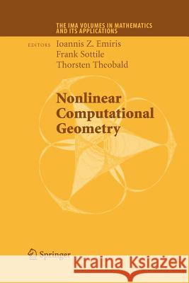 Nonlinear Computational Geometry Ioannis Z. Emiris Frank Sottile Thorsten Theobald 9781461425090