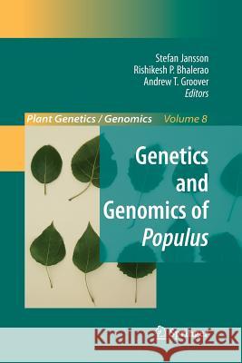 Genetics and Genomics of Populus Stefan Jansson Rishikesh Bhalerao Andrew Groover 9781461425632