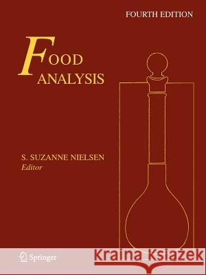 Food Analysis S. Suzanne Nielsen 9781461425892 Springer