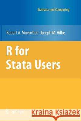 R for Stata Users Muenchen, Robert A.; Hilbe, Joseph M. 9781461425960