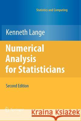 Numerical Analysis for Statisticians Kenneth Lange 9781461426127 Springer