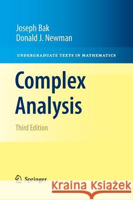Complex Analysis Bak, Joseph; Newman, Donald J. 9781461426363 Springer, Berlin
