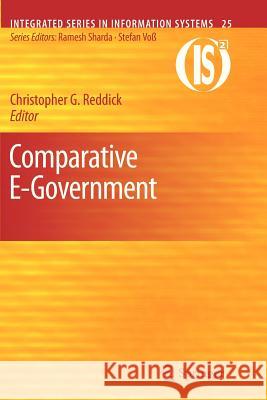 Comparative E-Government Christopher G. Reddick 9781461426615 Springer