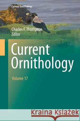 Current Ornithology Volume 17 Charles F. Thompson 9781461426646 Springer