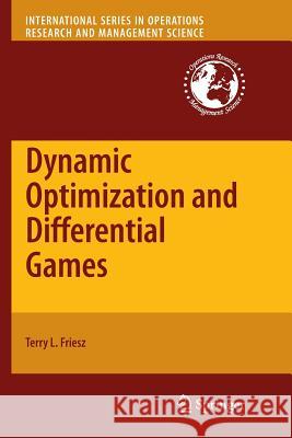 Dynamic Optimization and Differential Games Terry L. Friesz 9781461426806 Springer