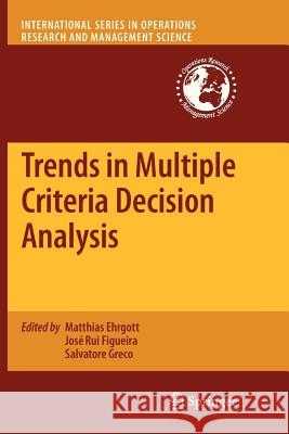 Trends in Multiple Criteria Decision Analysis Salvatore Greco Matthias Ehrgott Jos Rui Figueira 9781461426882 Springer