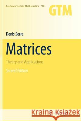 Matrices: Theory and Applications Serre, Denis 9781461427230