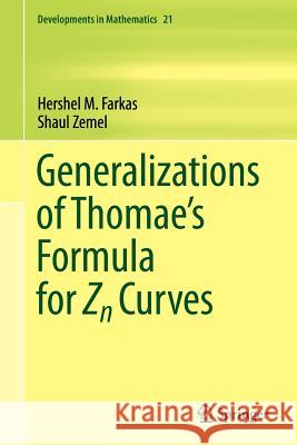 Generalizations of Thomae's Formula for Zn Curves Hershel M. Farkas Shaul Zemel 9781461427582 Springer