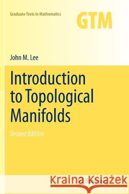 Introduction to Topological Manifolds John Lee 9781461427902 Springer