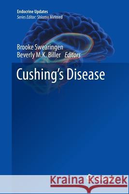 Cushing's Disease Brooke Swearingen Beverly M. K. Biller 9781461428312 Springer