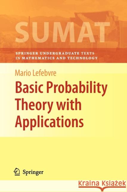 Basic Probability Theory with Applications Lefebvre, Mario 9781461429234 Springer, Berlin