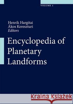 Encyclopedia of Planetary Landforms Hargitai, Henrik 9781461431336 Springer