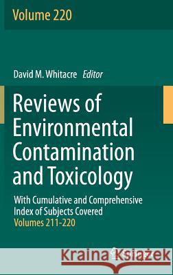 Reviews of Environmental Contamination and Toxicology David M. Whitacre 9781461434139 Springer