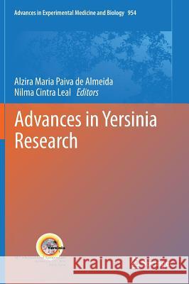Advances in Yersinia Research Alzira Maria Paiva D Nilma Cintra Leal 9781461435600